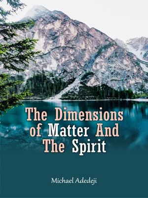 cover image of The Dimensions of Matter and the Spirit